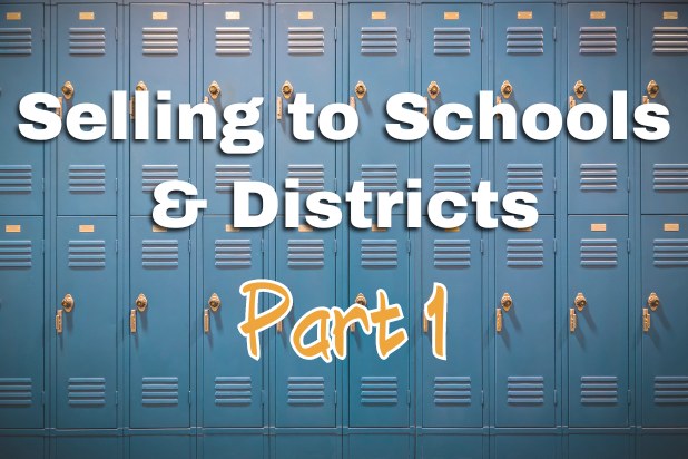 MCH's Selling to Schools and Districts: A Marketing Miniseries