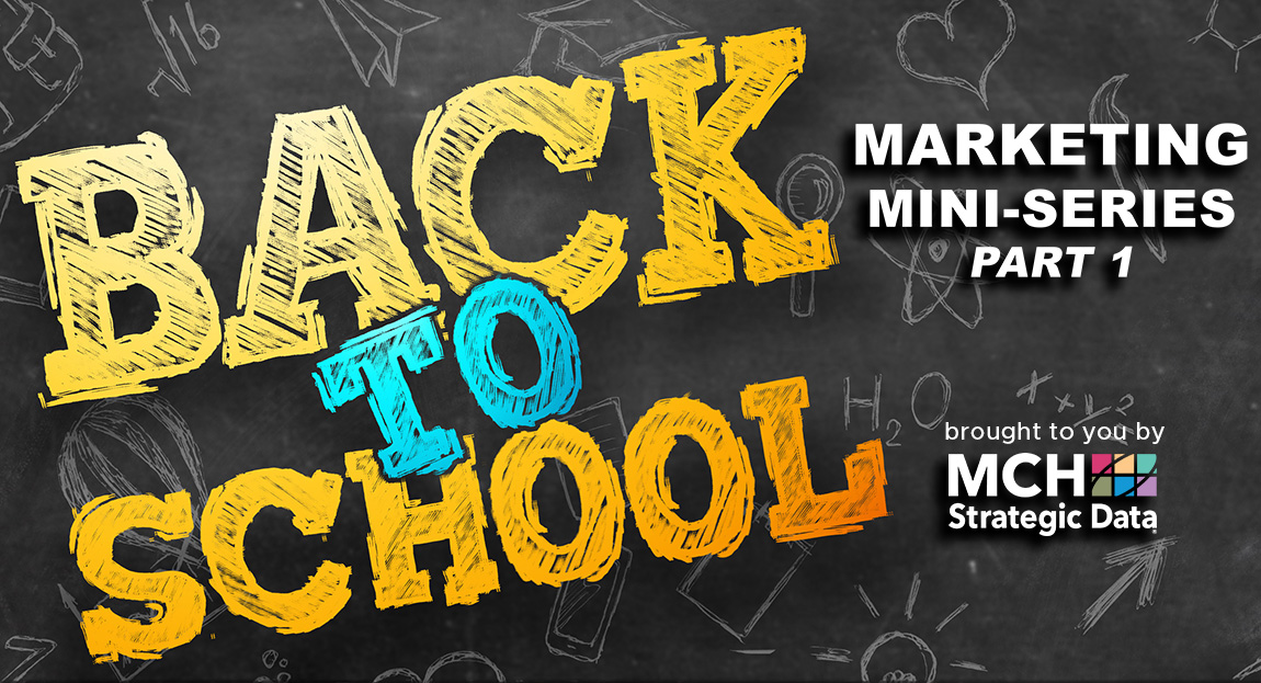 MCH Back To School Marketing Mini Series Part 1